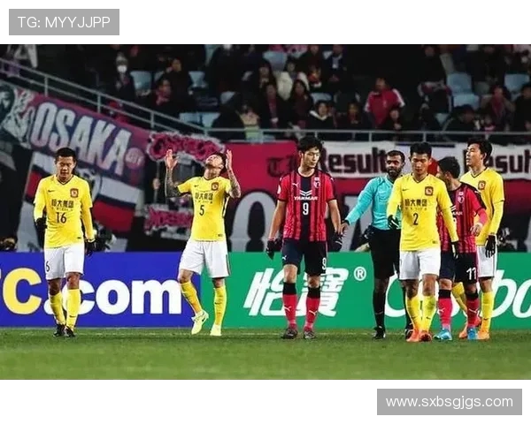 恒大与大阪樱花精彩对决回顾赛场瞬间与战术分析全记录
